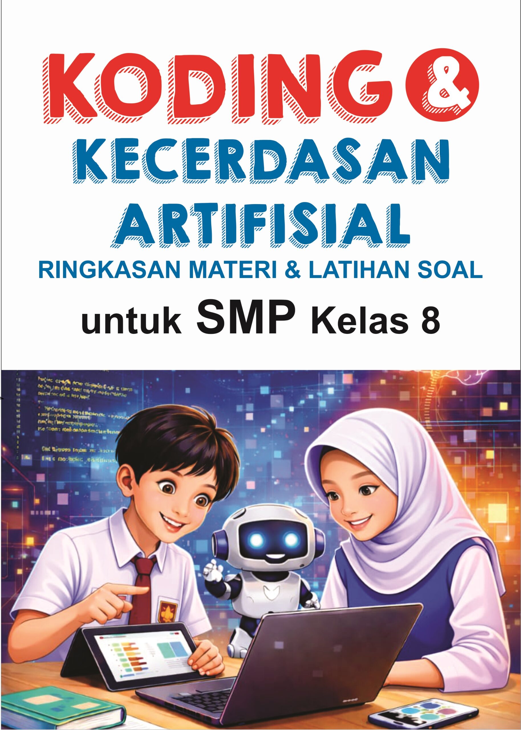 Koding dan Kecerdasan Artifisial SMP/MTs Kelas 8