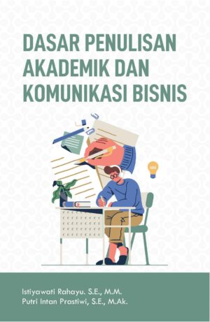 DASAR PENULISAN AKADEMIK DAN KOMUNIKASI BISNIS