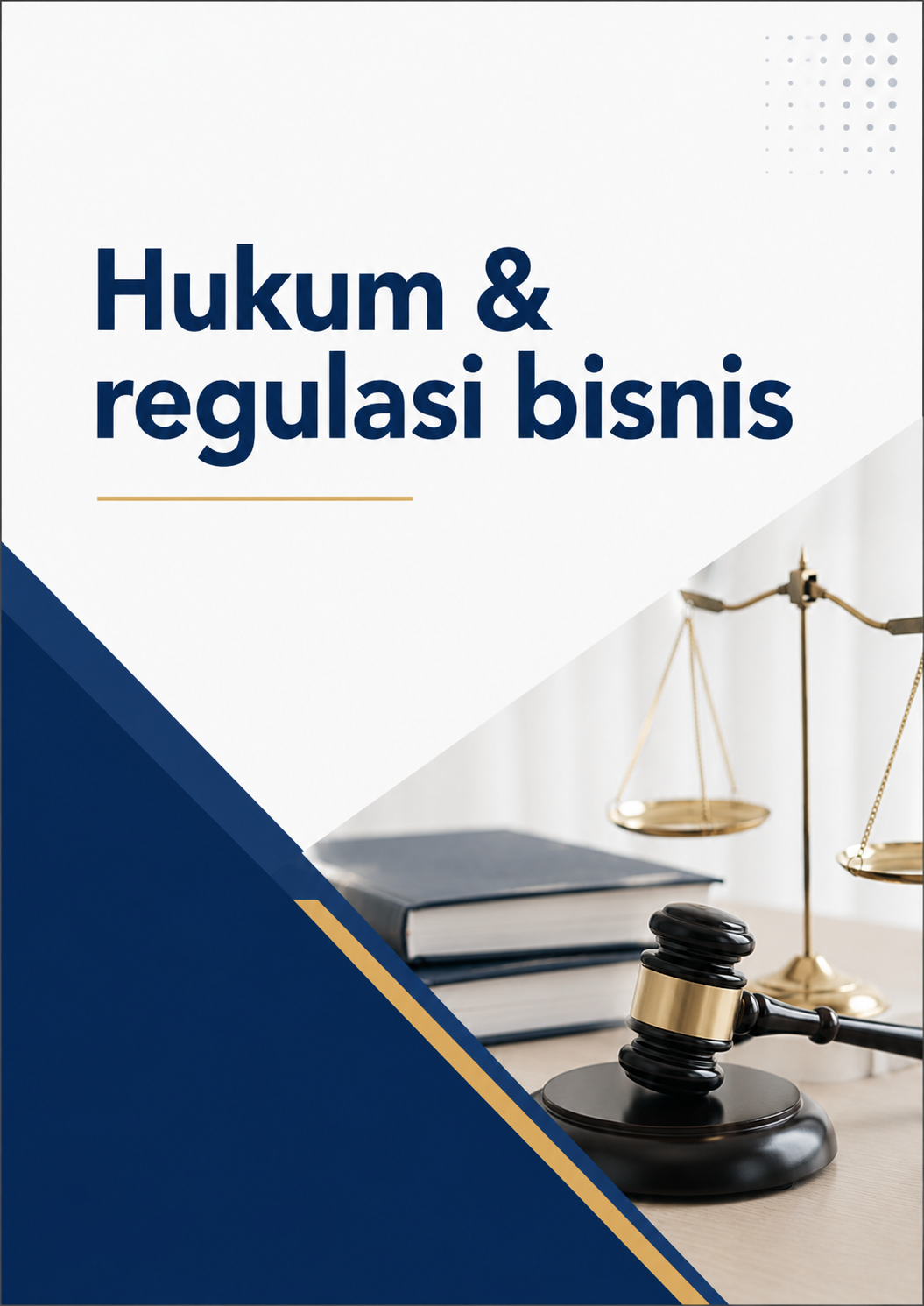 HUKUM DAN REGULASI BISNIS